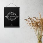 enhanced-matte-paper-poster-with-hanger-in-black-12x16-keep thinking