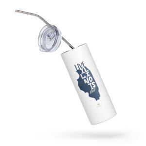 Live Illinois Kind Stainless steel travel tumbler